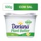Margarina com Sal Doriana Plant Butter Pote 500g - Imagem 7894904270149.jpg em miniatúra